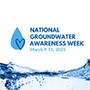 National groundwater awareness week dates from March 9-15, 2025.